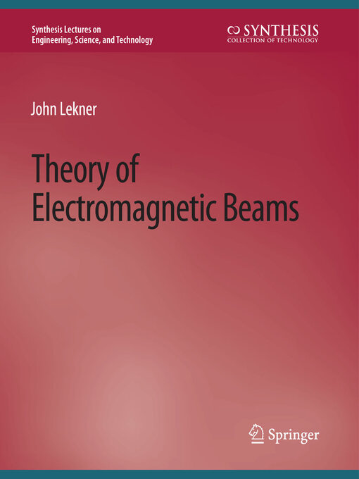 Title details for Theory of Electromagnetic Beams by John Lekner - Available